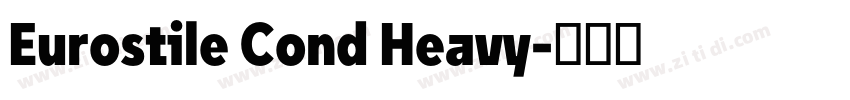 Eurostile Cond Heavy字体转换